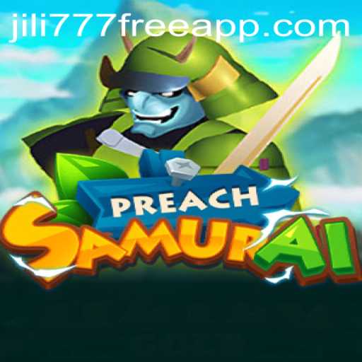 Discover the World of PreachSamurai and Unlock the Thrilling Bonus 'jili777 free 100'